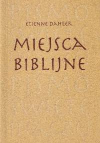 Miejsca biblijne - Etienne Dahler