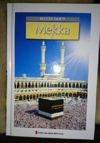 Miejsca święte - Mekka T.3