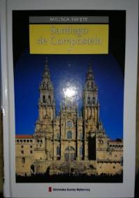 Miejsca święte - Santiago de Compostela T.20