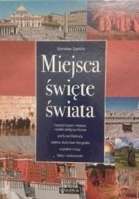 Miejsca święte świata - Stanisław Zasada