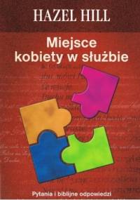 Miejsce kobiety w służbie - Hazel Hill