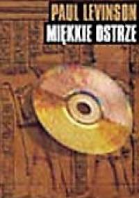 Miękkie ostrze - Paul Levinson