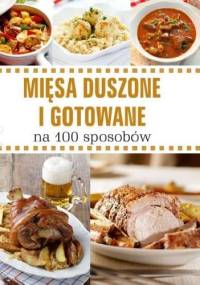Mięsa duszone i gotowane na 100 sposobów