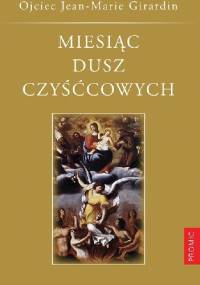 Miesiąc dusz czyścowych - Ojciec Jean-Marie Girardin