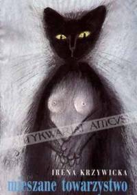 Mieszane towarzystwo - Irena Krzywicka