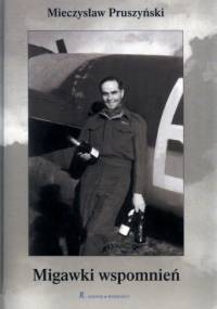 Migawki wspomnień - Mieczysław Pruszyński