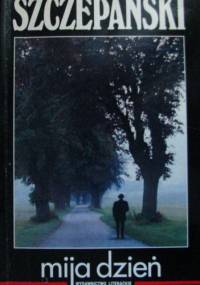 Mija dzień - Jan Józef Szczepański