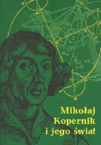 Mikołaj Kopernik i jego świat - Teresa Borawska, Henryk Rietz