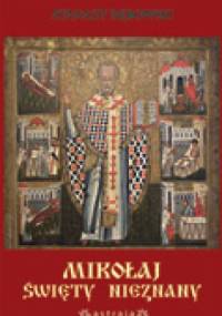 Mikołaj - święty nieznany - Atanazy Dębowski