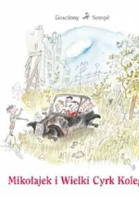 Mikołajek i Wielki Cyrk Kolegów - Jean-Jacques Sempé, René Goscinny