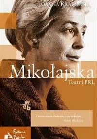 Mikołajska. Teatr i PRL - Joanna Krakowska-Narożniak