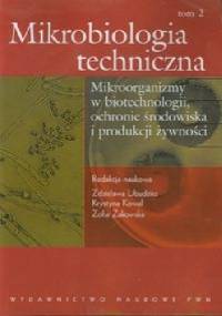 Mikrobiologia techniczna Tom 2