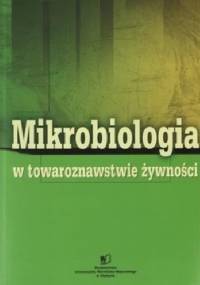 Mikrobiologia w towaroznawstwie żywności