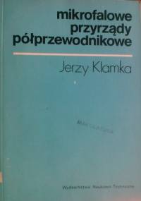 Mikrofalowe przyrządy półprzewodnikowe - Jerzy Klamka