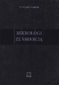 Mikrologi ze śmiercią - Przemysław Czapliński