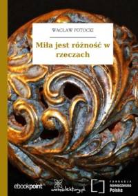 Miła jest różność w rzeczach - Wacław Potocki