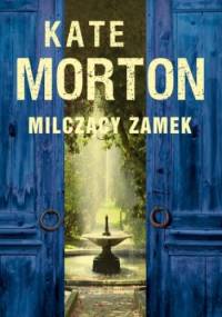 Milczący zamek - Kate Morton