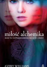 Miłość alchemika - Avery Williams