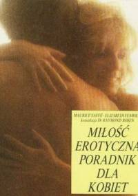 Miłość erotyczna: poradnik dla kobiet