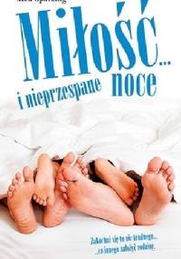 Miłość... i nieprzespane noce - Nick Spalding