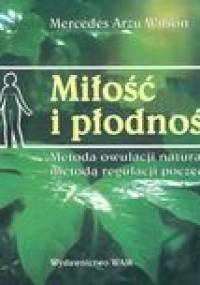 Miłość i płodność - Mercedes Arzu Wilson