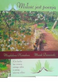 Miłość jest poezją - Marek Dziewiecki, Magdalena Korzekwa