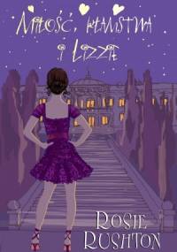 Miłość, kłamstwa i Lizzie - Rosie Rushton