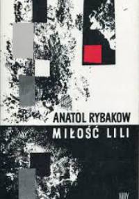 Miłość Lili - Anatolij Rybakow