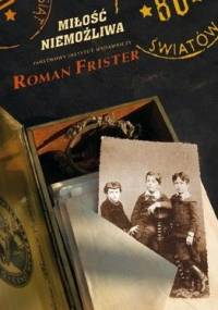 Miłość niemożliwa. Aschera Levy'ego tęsknota do Niemiec - Roman Frister