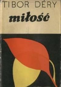 Miłość: opowiadania - Tibor Déry