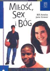 Miłość, sex i Bóg - Bill Ameiss