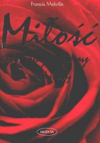 Miłość, wróżby, czary i mikstury - Francis Melville