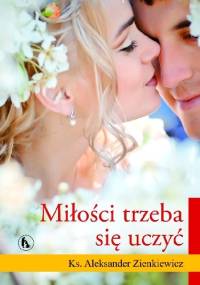 Miłości trzeba się uczyć - Aleksander Zienkiewicz