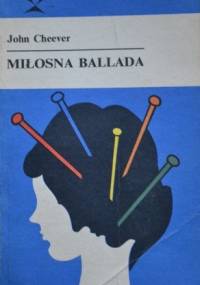Miłosna ballada - John Cheever