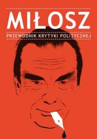 Miłosz. Przewodnik Krytyki Politycznej