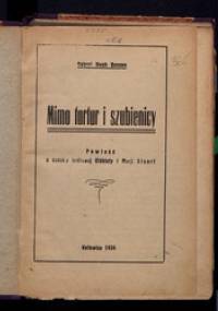 Mimo tortur i szubienicy - Robert Hugh Benson