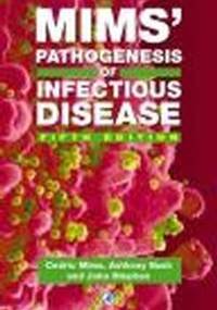 Mims' Pathogenesis of Infectious Disease - C. Mims