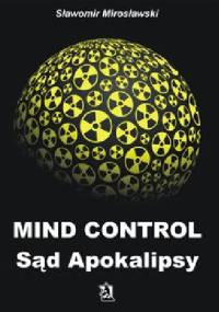 Mind Control Sąd Apokalipsy - Sławomir Mirosławski