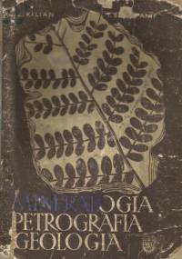 Mineralogia,petrografia i geologia - Zbigniew Kilian