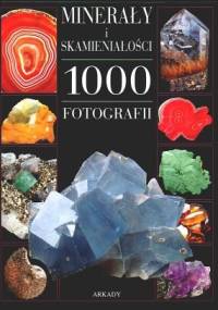 Minerały i skamieniałości. 1000 fotografii - Michel Viard, Alain Eid