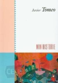 Minihistorie - Javier Tomeo