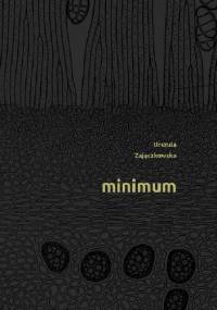 Minimum - Urszula Zajączkowska