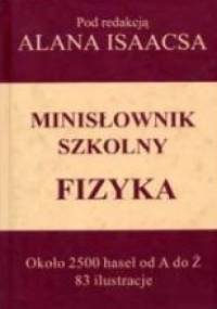 Minisłownik szkolny. Fizyka - praca zbiorowa