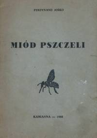 Miód pszczeli - Ferdynand Jośko