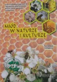 Miód w naturze i kulturze - praca zbiorowa