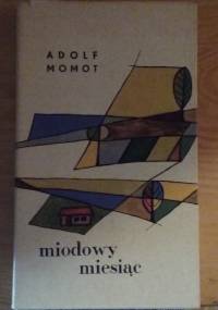 Miodowy miesiąc - Adolf Momot