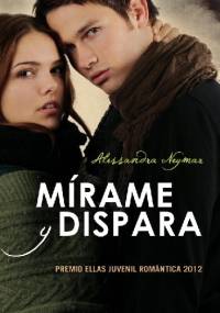 Mírame y dispara - Alessandra Neymar