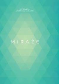 Miraże - Magdalena Węgrzynowicz-Plichta