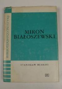 Miron Białoszewski - Stanisław Burkot