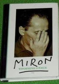 Miron. Wspomnienia o poecie - Hanna Kirchner